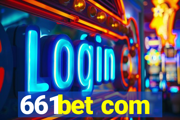 661bet com